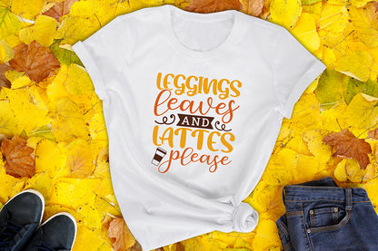 Fall SVG, Leggings Leaves and Lattes Please