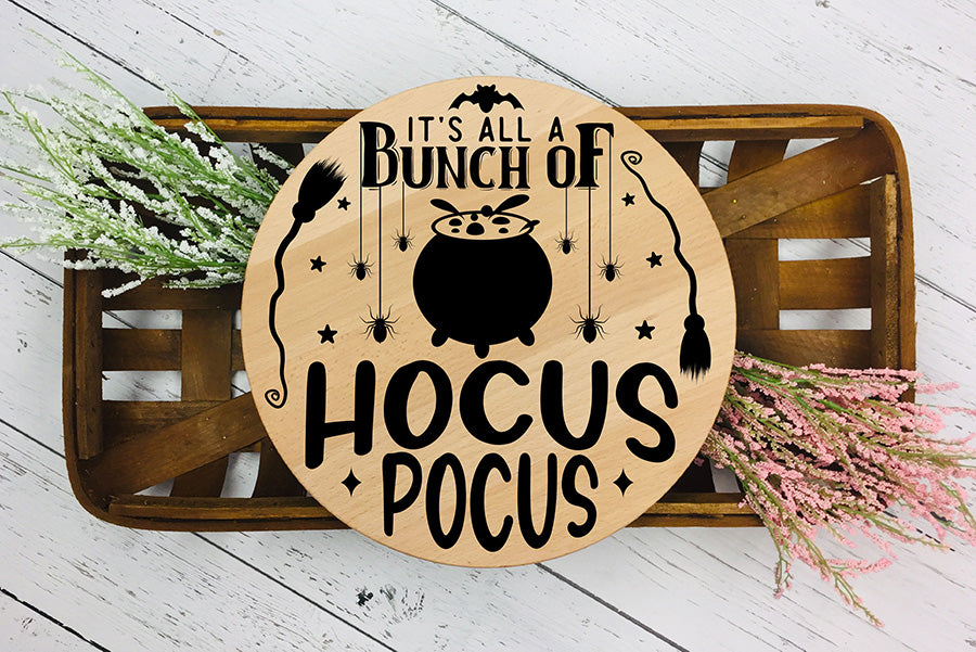 It's All a Bunch of Hocus Pocus SVG | Halloween Sign SVG