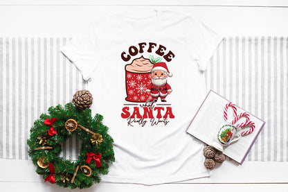 Coffee What Santa Really Wants Sublimation