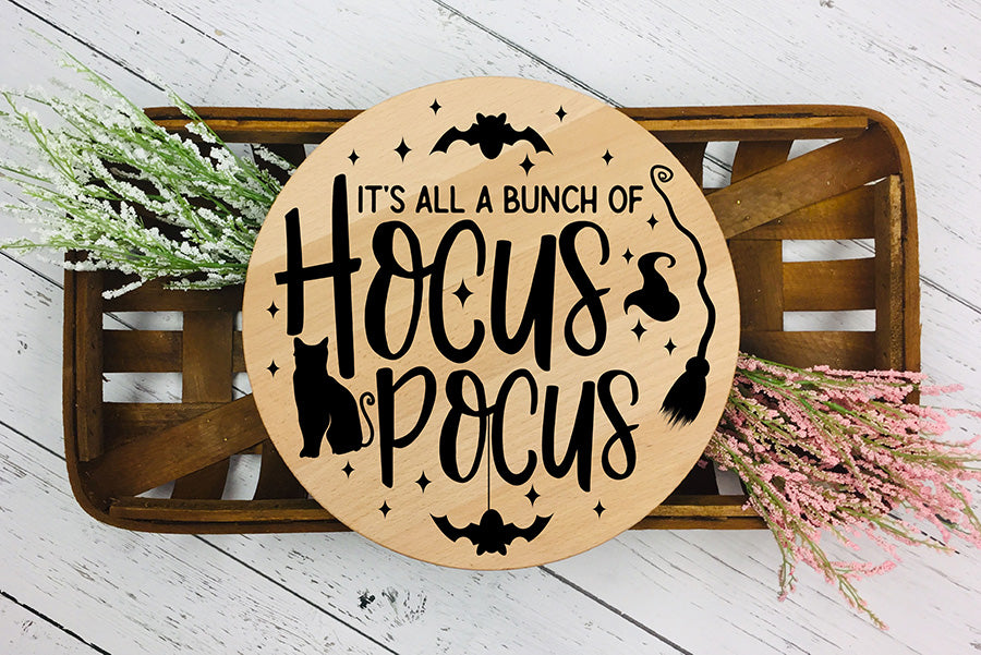 It's All a Bunch of Hocus Pocus | Halloween Round Sign SVG