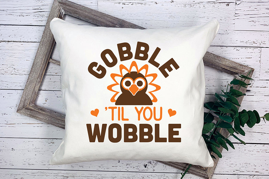 Gobble Til You Wobble, Turkey SVG