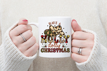 Have a Holly Dolly Christmas Sublimation
