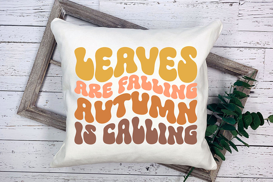 Leaves Are Falling Autumn is Calling SVG