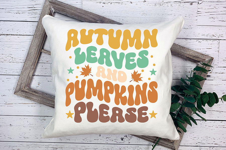 Autumn Leaves and Pumpkins Please SVG