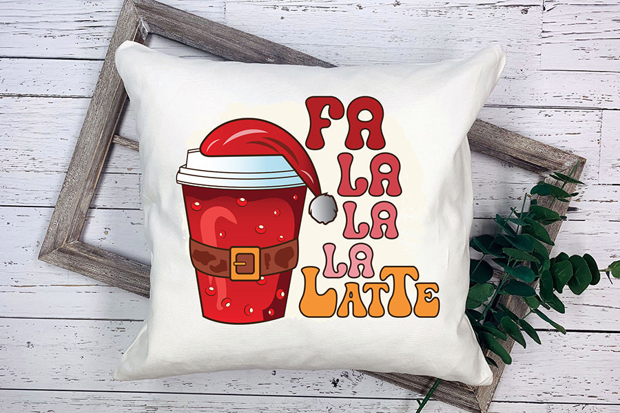 Fa La La La Latte | Christmas Coffee Sublimation