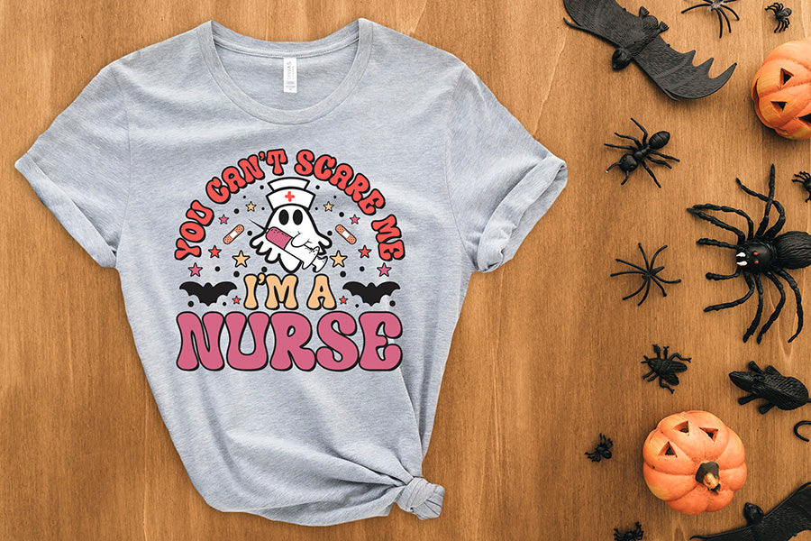 You Can't Scare Me I'm a Nurse PNG Sublimation