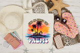 Find Me Under the Palms PNG Sublimation Design