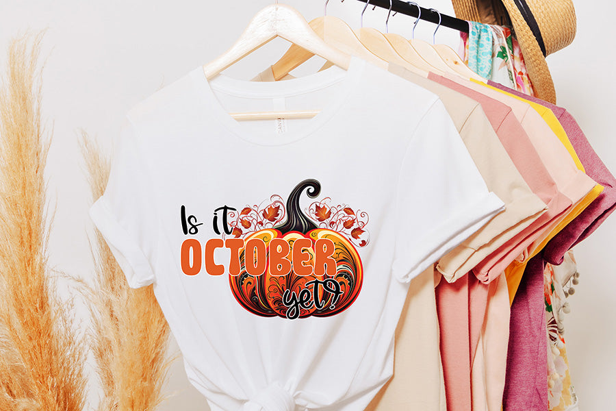 Fall Sublimation Design | Is It October Yet PNG