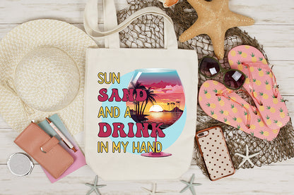 Sun Sand and a Drink in My Hand PNG Sublimation