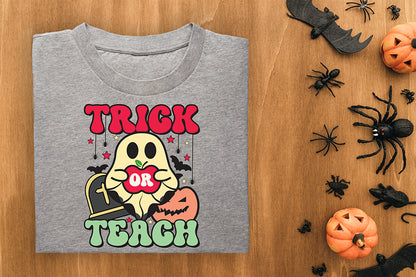 Trick or Teach | Halloween Teacher Sublimation