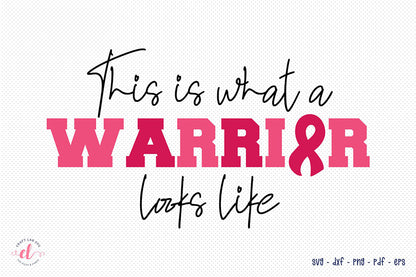 This is What a Warrior Looks Like, Breast Cancer SVG