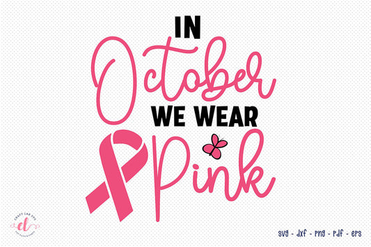 In October We Wear Pink, Breast Cancer SVG