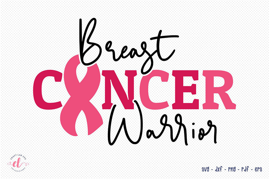 Breast Cancer Warrior, Breast Cancer SVG