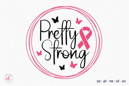 Pretty Strong SVG | Breast Cancer SVG