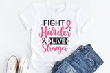 Fight Harder Live Stronger - Breast Cancer SVG
