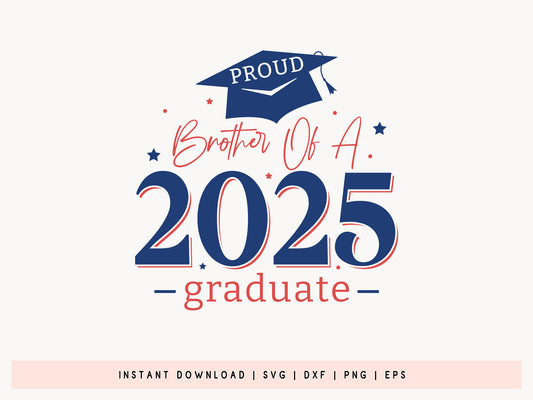 Proud Brother of a 2025 Graduate SVG Design