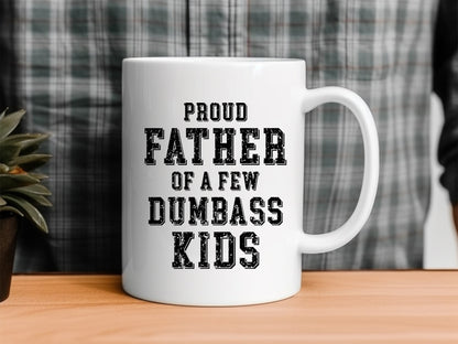 Proud Father Of A Few Dumbass Kids, Funny Fathers Day SVG