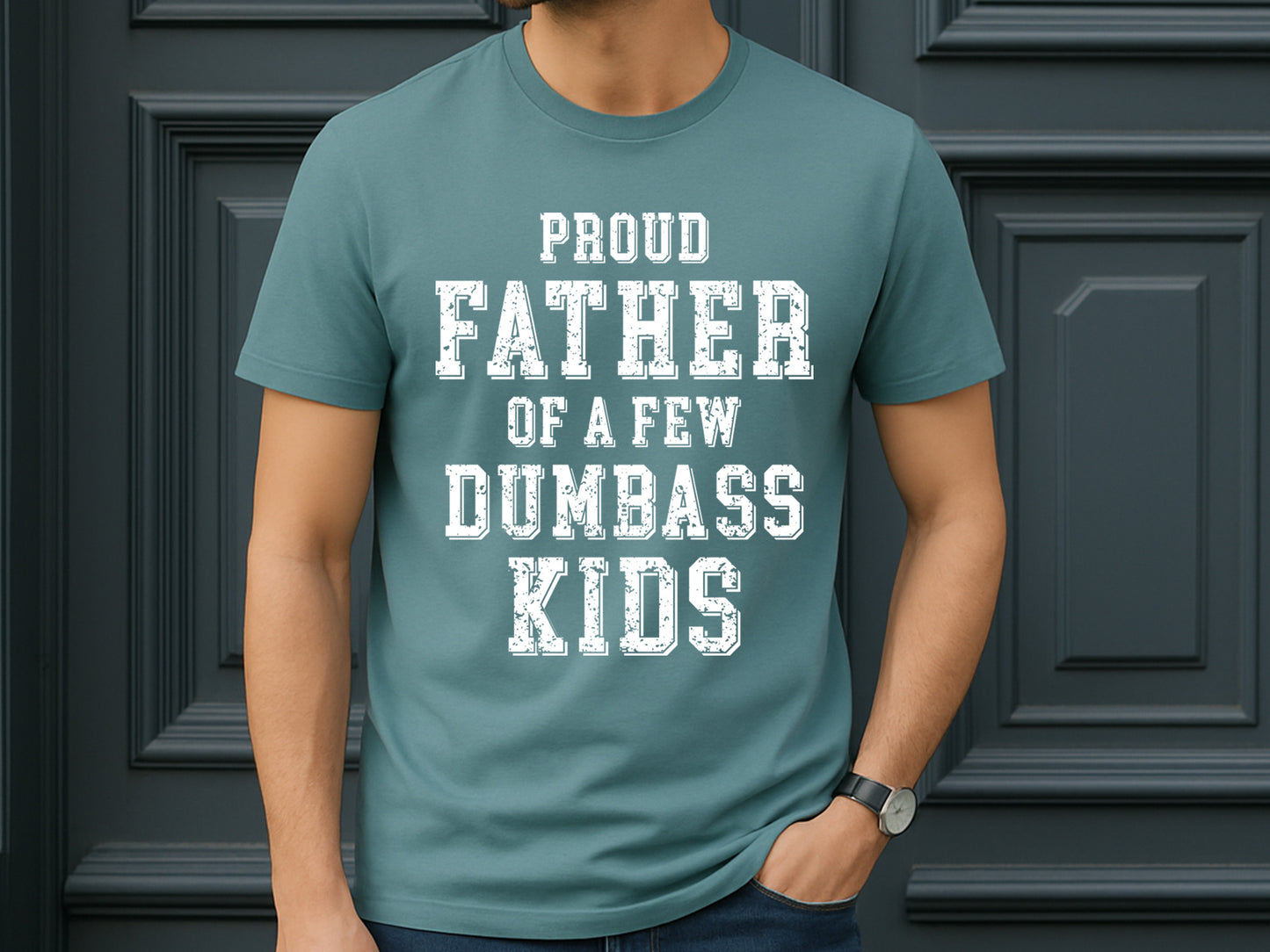 Proud Father Of A Few Dumbass Kids, Funny Fathers Day SVG