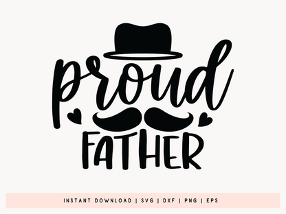 Proud Father SVG, DXF, EPS, PNG, PDF