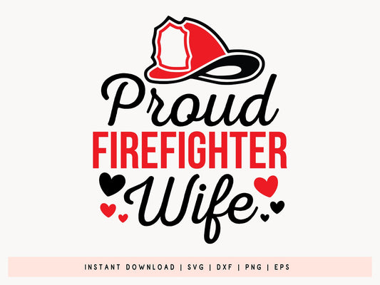 Proud Firefighter Wife SVG