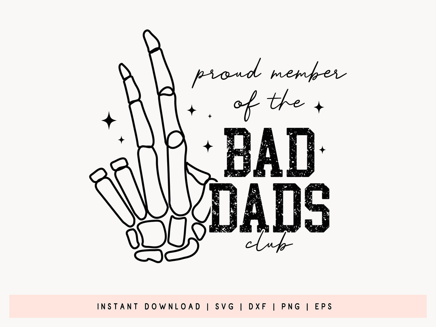 Proud Member of a Bad Dads Club, Father's Day SVG Vector