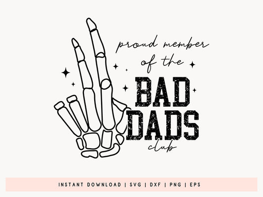 Proud Member of a Bad Dads Club, Father's Day SVG Vector