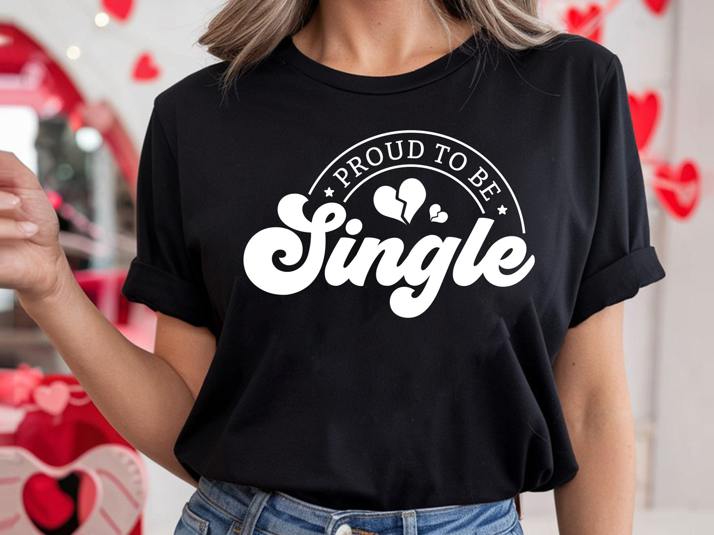 Proud To Be Single, Anti Valentine SVG File