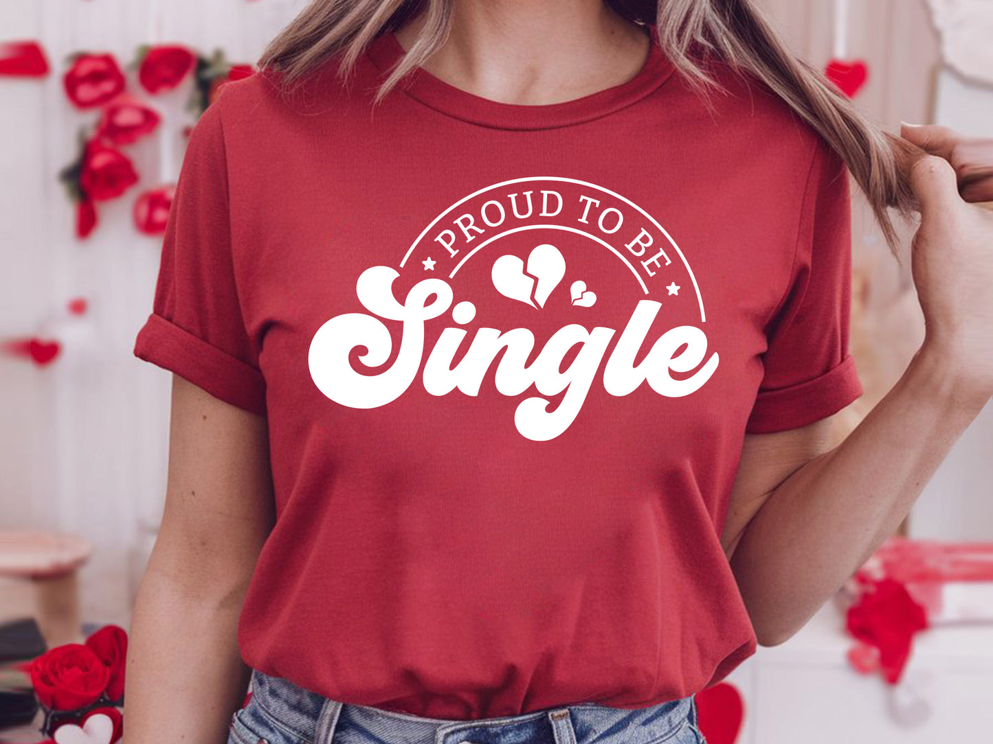 Proud To Be Single, Anti Valentine SVG File