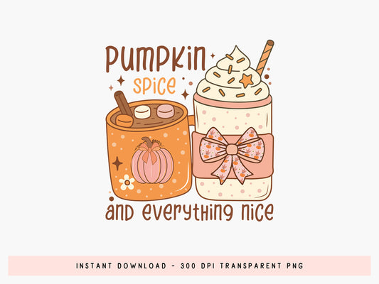 Pumpkin Spice & Everything Nice, Fall Coquette Sublimation