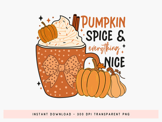 Pumpkin Spice & Everything Nice, Fall Sublimation