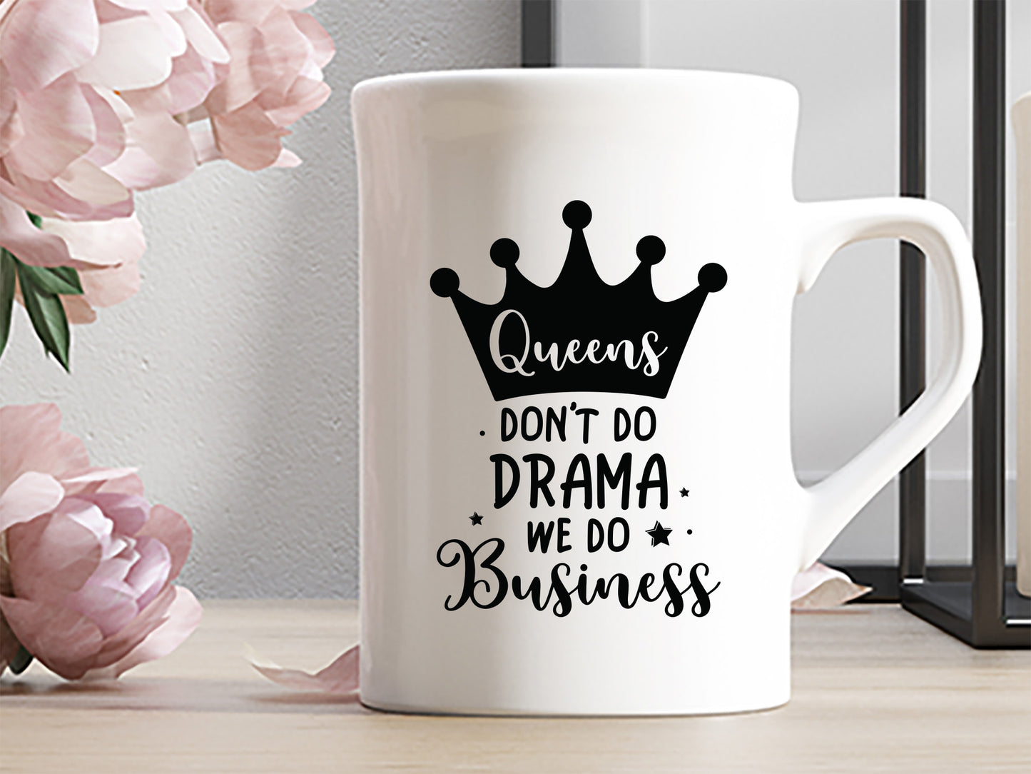 Queens Don't Do Drama We Do Business - Black Girl Magic SVG