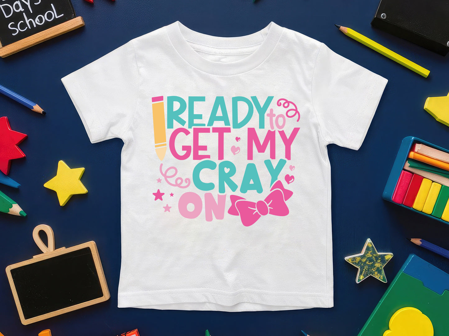 Ready to Get My Cray, Back to School SVG Vector
