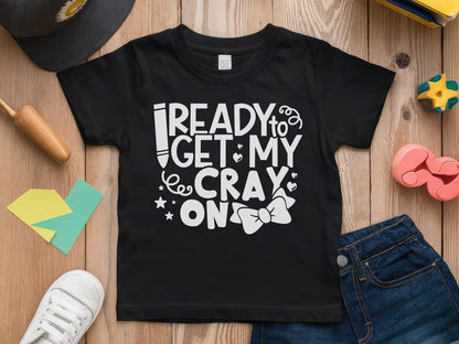 Ready to Get My Cray, Back to School SVG Vector