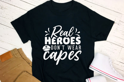 Real Heroes Don't Wear Capes, Police Officer SVG