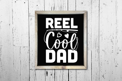 Reel Cool Dad, Father's Day Quote SVG