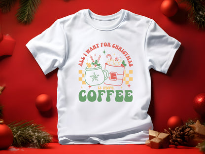 Retro All I Want for Christmas is More Coffee SVG File