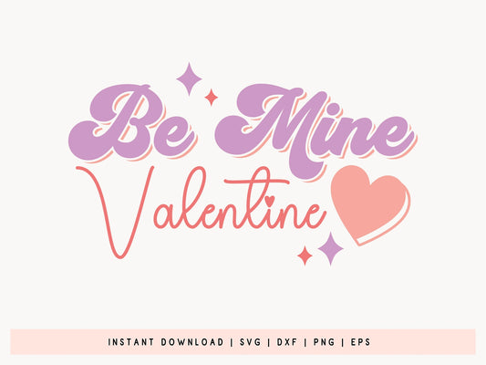 Retro Be Mine Valentine SVG Cut File