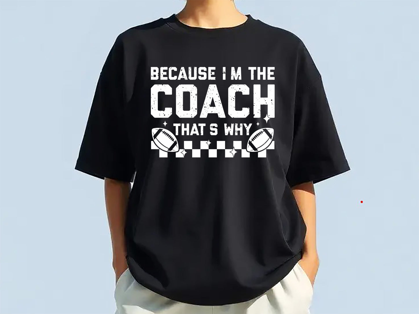 Football Retro SVG - Because I'm The Coach That's Why