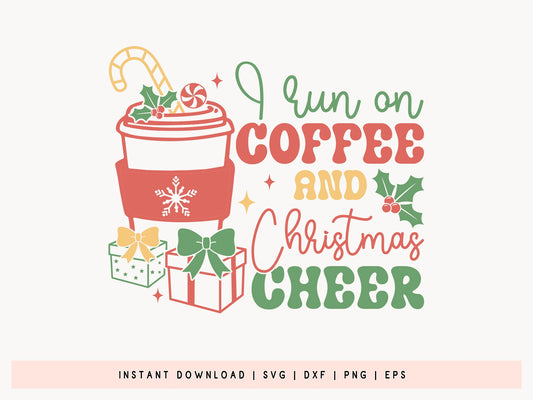 Retro I Run on Coffee and Christmas Cheer SVG Design