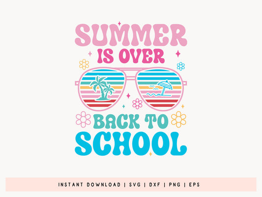 Retro Summer is Over Back to School SVG