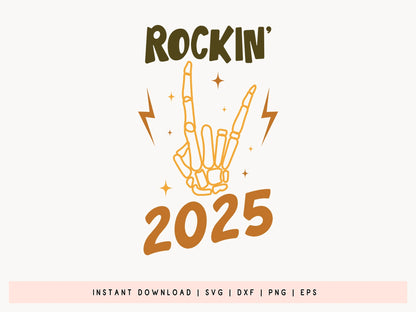 Rockin' 2025 - Funny New Years Eve SVG