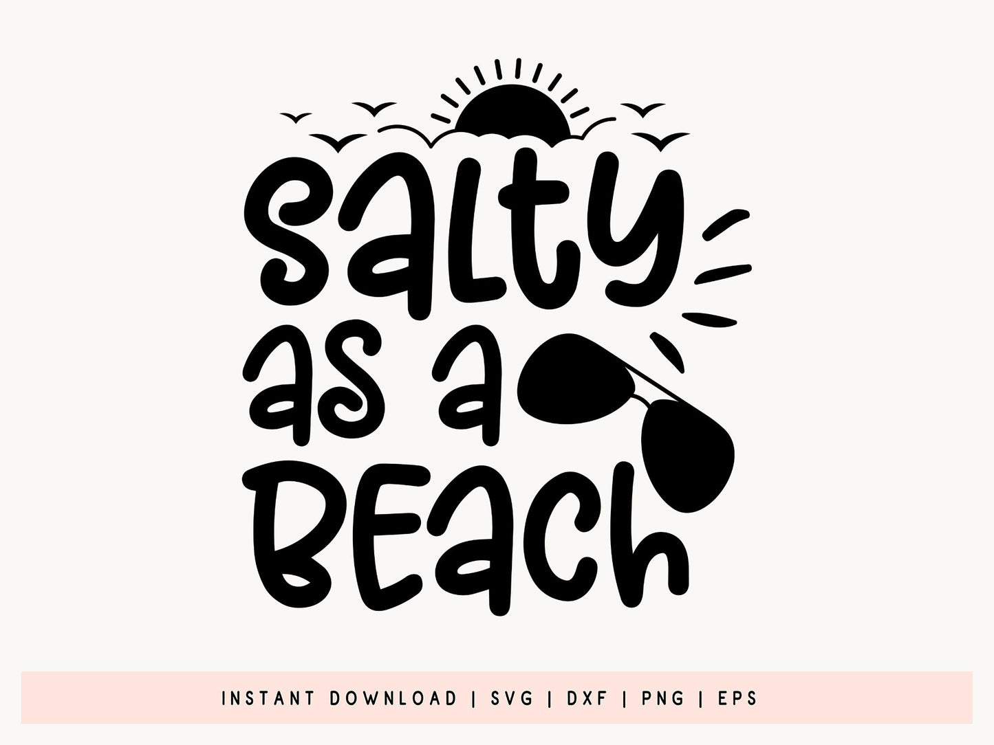 Salty As A Beach SVG File