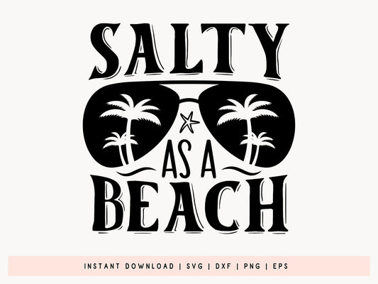 Salty as a Beach SVG Design