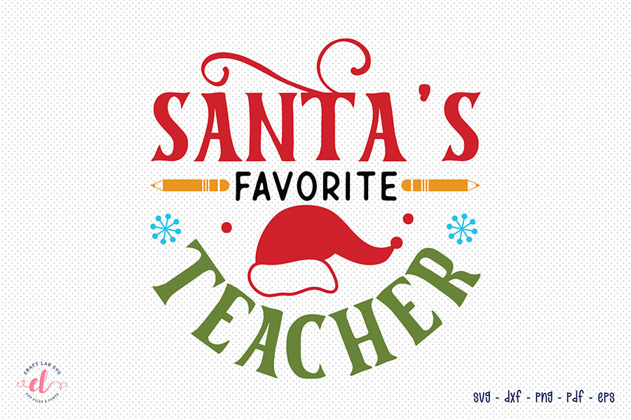 Santa's Favorite Teacher - Christmas Shirt SVG