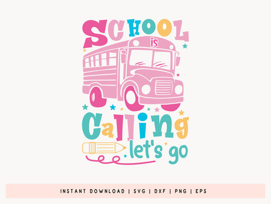 School Is Calling Let's Go, Back to School Quote SVG