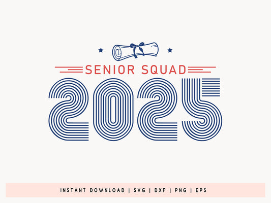Senior Squad 2025, Graduation SVG Vector