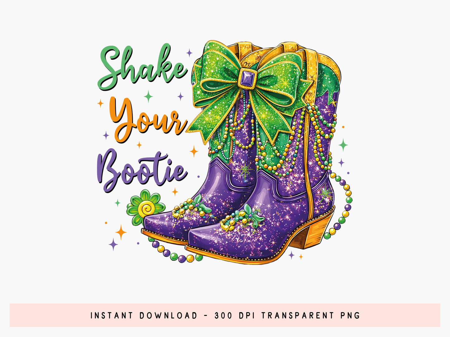 Shake Your Bootie, Preppy Mardi Gras Sublimation