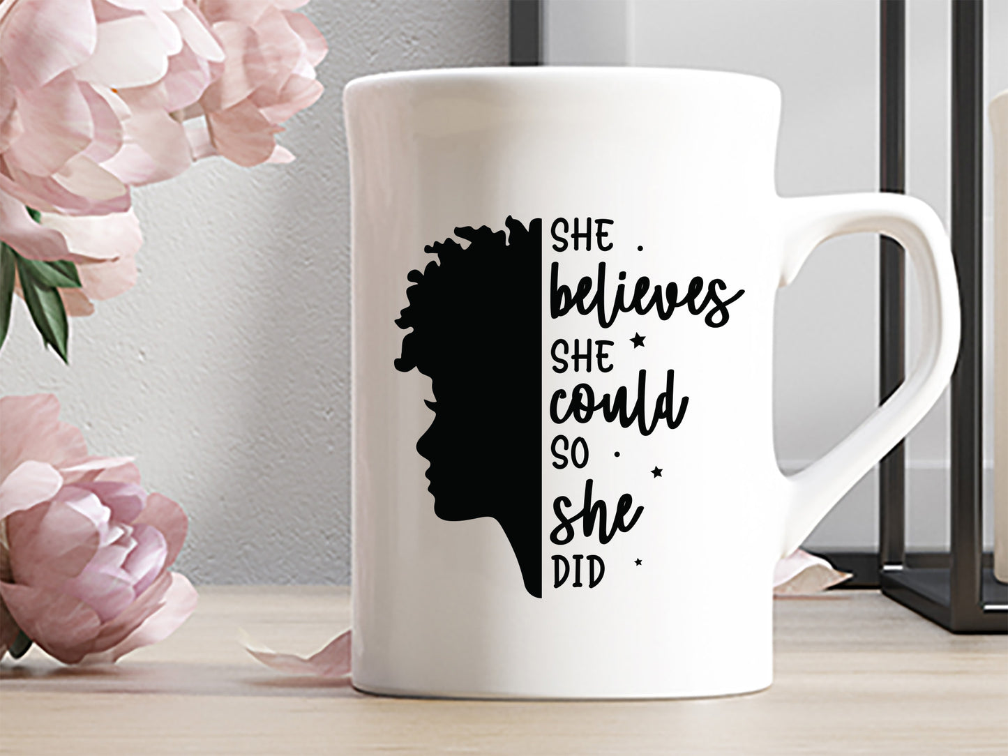 She Believes She Could So She Did - Black Girl Magic SVG