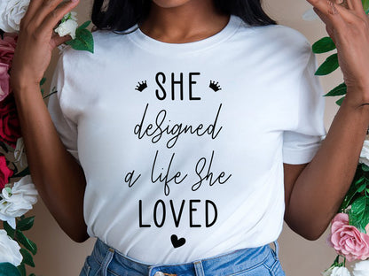 She Designed A Life She Loved - SVG Black Girl Magic