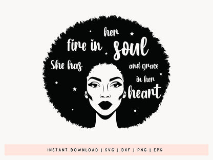 She Has Fire in Her Soul - Black Girl Magic SVG Vector